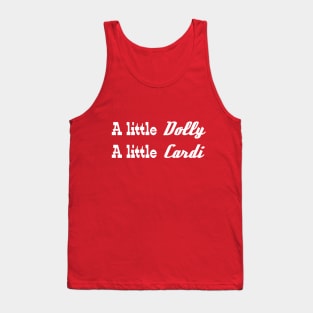 A little Dolly, A little Cardi Tank Top